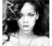 Rihanna - Talk That Talk - Édition Limitée (2 Titres Inédits)