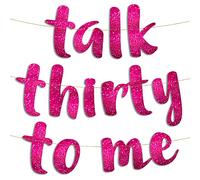 Talk Thirty to Me Bannière rose à paillettes - Décorations de fête et accessoires pour 30e anniversaire