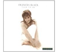 Talk to Me by Frances Black (1997-07-15)