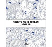 Talk to me in korean : level 10 (mp3 a telecharger) Édition bilingue anglais-coréen, MP3 à télécharger - Collectif - Longtail Books - broché - Méthode de langue