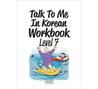 Talk To Me In Korean Worbook, Level 7 Édition bilingue anglais-coréen - Jina In - Longtail Books - broché - Méthode de langue