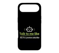 Talk to Me Like A Premium Abonné Funny Tech G oque pour iPhone Air