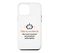 Talk to Me Like AI Digital Marketing Humour Coque pour iPhone 12 Pro Max