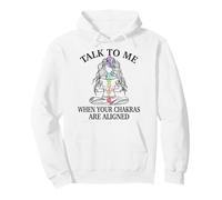 Talk to Me When Your Chakras are Aligned Cadeau de Yoga Humoristique Sweat à Capuche