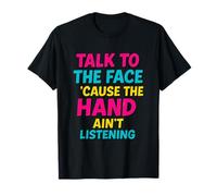 Talk to The Face : Retour Amusant et rétro de Sass T-Shirt