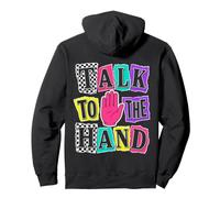 Talk to The Hand Gen X, Style rétro des années 90 Sweat à Capuche