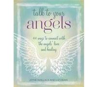Talk to Your Angels by Liz Dean Liz Dean (Auteur)