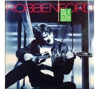 Robben Ford - Talk To Your Daughter (LP)