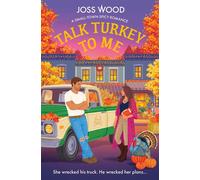 Talk Turkey to Me - Joss Wood - One More Chapter - ebook (ePub) - Livre