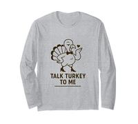 Talk Turkey to Me Punny Design Humoristique en Forme de Dinde Manche Longue