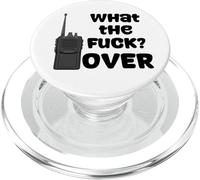 Talkie-walkie « What The Fuck ? Over » Design Amusant PopSockets PopGrip pour MagSafe