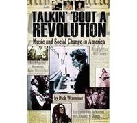 Talkin Bout a Revolution by Dick Weissman Dick Weissman (Auteur)