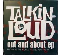 TALKIN LOUD / OUT AND ABOUT E.P