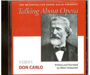 Talking About Opera: Giuseppe Verdi's Don Carlo - Written & Narrated By Albert Innaurato