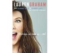 Talking as fast as I can Lauren Graham (Auteur)