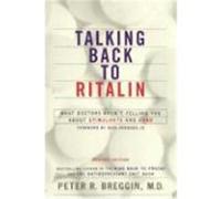 Talking Back to Ritalin Peter R. Breggin (Auteur)