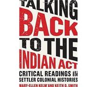 Talking Back to the Indian Act Inconnu (Auteur)