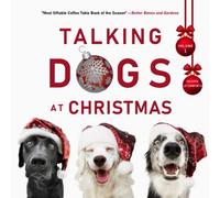 Talking Dogs at Christmas, Volume 1: Hilarious Holiday Dog Photos with Captions