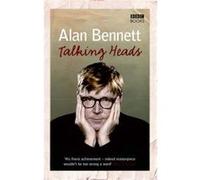 Talking Heads by Alan Bennett Bennett, Alan (Auteur)