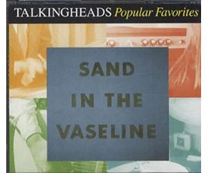 Talking Heads - Sand in the Vaseline-Popular