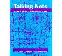 Talking Nets: An Oral History of Neural Networks