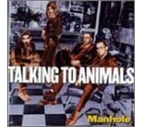 Talking to Animals - Manhole [Import]