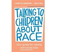 Talking to Children About Race - Ruth Hill - SPCK Publishing - Livre en Anglais - Paperback Ruth HillRuth Hill (Auteur)