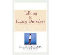 Talking To Eating Disorders Claudia J. Strauss, Jeanne A. Heaton (Auteur)