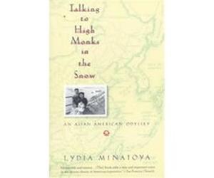Talking to High Monks in the Snow Lydia Yuri Minatoya (Auteur)