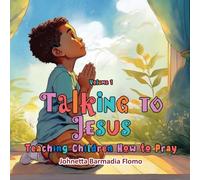 Talking to Jesus 1: Teaching Children How to Pray