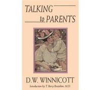 Talking To Parents by D. Winnicott Paperback Book D.W. Winnicott (Auteur)