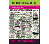 Talking To Strangers: The Adventures Of