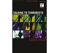Talking to Terrorists by Robin Author Soans Robin Author Soans (Auteur)