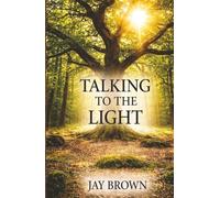 Talking to the Light