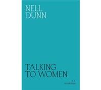 Talking to Women by Nell Dunn Inconnu (Auteur)