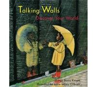 Talking Walls Discover Your World by Margy Burns Knight Margy Burns Knight (Auteur)