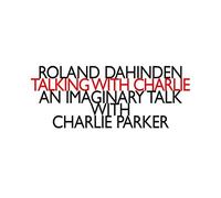 Talking an Imaginary Talk with Charlie Parker
