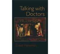 Talking with Doctors - Newman David David Newman Private Practice New York USA - Taylor amp Francis Ltd - Livre en Anglais - Paperback Newman David David Newman Private Practice New York USANewman Dav