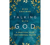 Talking With God - A Practical Plan For Personal Prayer