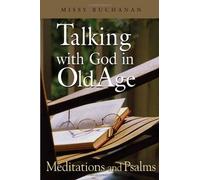 Talking With God In Old Age