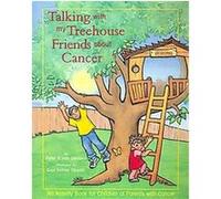 Talking With My Treehouse Friends About Cancer Peter V. Dernoot (Auteur)