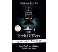 Talking with Serial Killers: Dead Men Talking