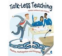 TalkLess Teaching by Isabella Wallace Isabella Wallace, Leah Kirkman (Auteur)