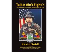 Talk'n Ain't Fight'n: The Leadership of Command Sergeant Major Hill