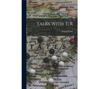 Talks With T. R - John J. Leary - Creative Media Partners LLC - Livre en Anglais John J. LearyJohn J. Leary (Auteur)