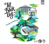 Tall Black Guy - 8 Miles to Moenart [Import]