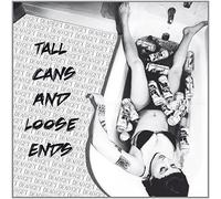 Tall Cans And Loose Ends (+ Download)