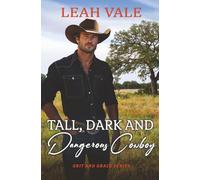 Tall, Dark and Dangerous Cowboy