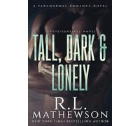 Tall, Dark & Lonely