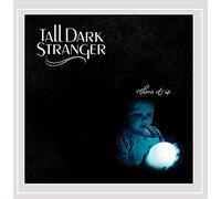 Tall Dark Stranger - There It is